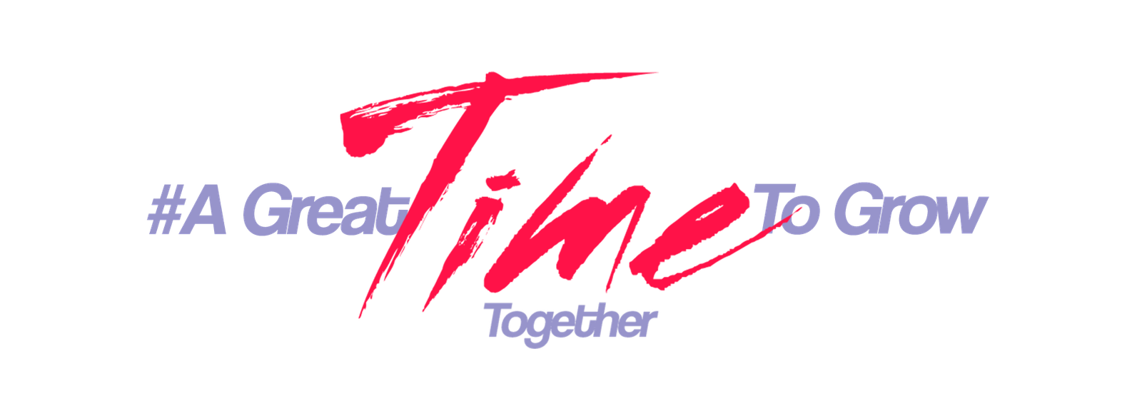 A great Time to grow together